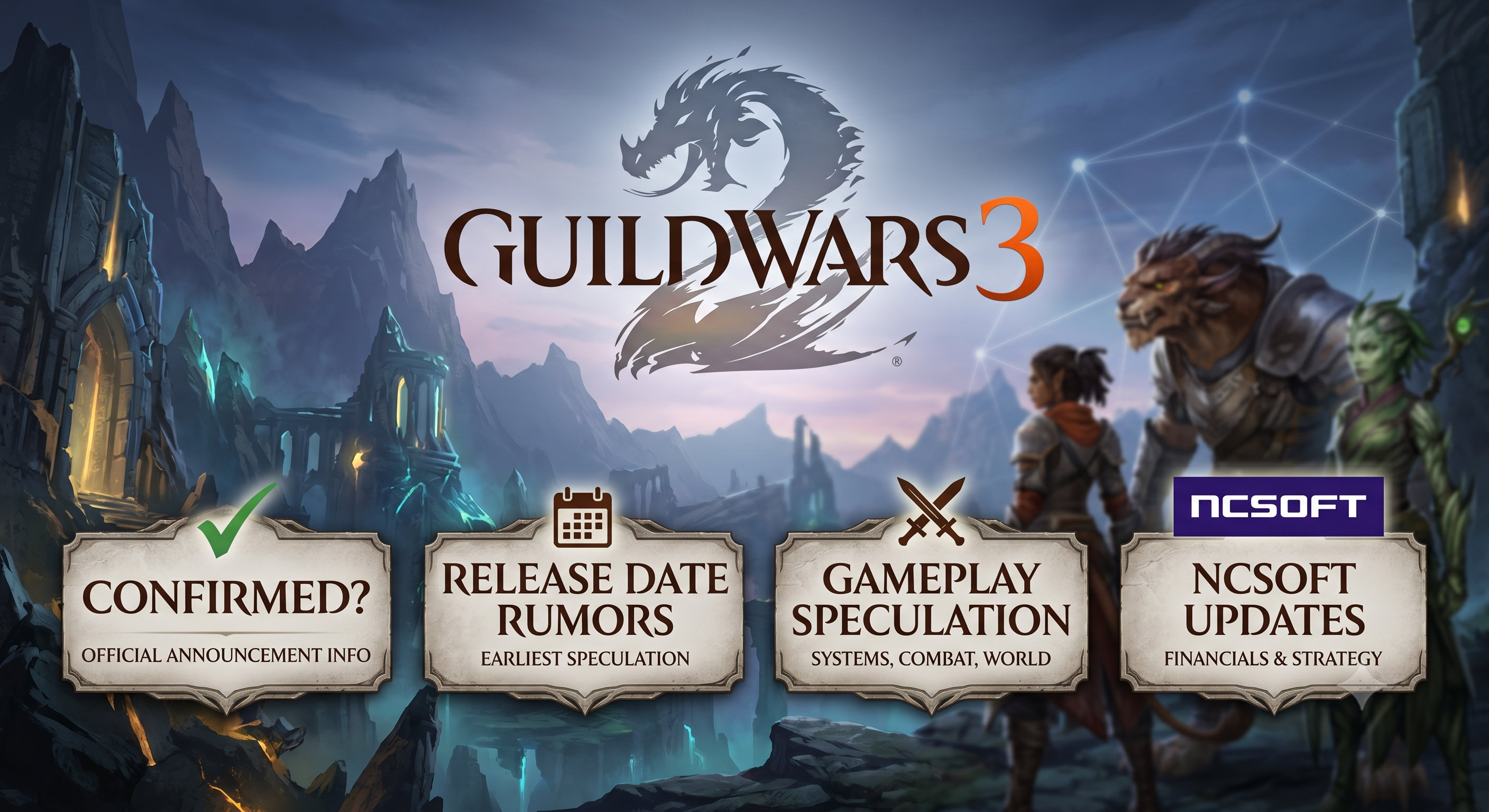 Guild Wars 3 Confirmed? Release Date Rumors, Gameplay Speculation, and NCSoft Updates